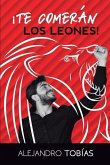 ¡Te comerán los leones!