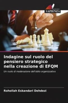 Indagine sul ruolo del pensiero strategico nella creazione di EFQM - Eskandari Dehdezi, Rohollah