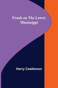 Frank on the Lower Mississippi - Castlemon, Harry