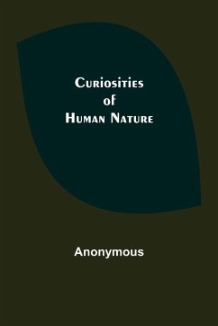 Curiosities of Human Nature - Anonymous