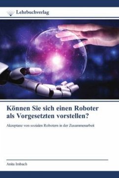 Können Sie sich einen Roboter als Vorgesetzten vorstellen? - Imbach, Anita