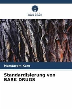 Standardisierung von BARK DRUGS - Kare, Mamtaram