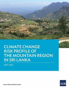 Climate Change Risk Profile of the Mountain Region in Sri Lanka - Asian Development Bank