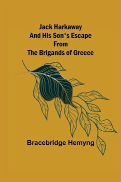 Jack Harkaway and His Son's Escape from the Brigands of Greece - Hemyng, Bracebridge