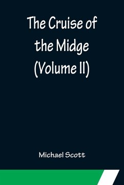 The Cruise of the Midge (Volume II) - Scott, Michael