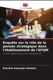 Enquête sur le rôle de la pensée stratégique dans l'établissement de l'EFQM