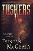 Tuskers II: Day of the Long Pig