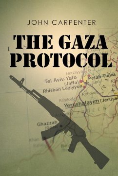 The Gaza Protocol - Carpenter, John