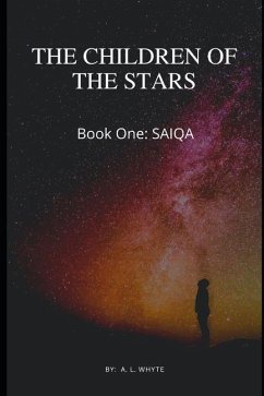 The Children of the Stars Book One, SAIQA: Science FIction - Whyte, A. L.