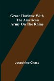 Grace Harlowe with the American Army on the Rhine