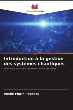 Introduction à la gestion des systèmes chaotiques - Popescu, Vasile Florin