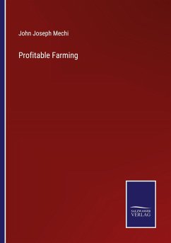 Profitable Farming - Mechi, John Joseph