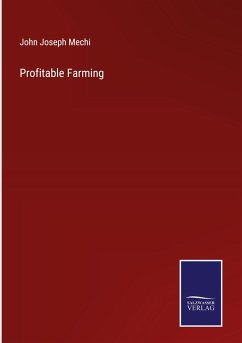 Profitable Farming - Mechi, John Joseph