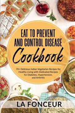 Eat to Prevent and Control Disease Cookbook - Fonceur, La