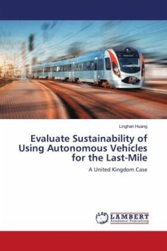 Evaluate Sustainability of Using Autonomous Vehicles for the Last-Mile