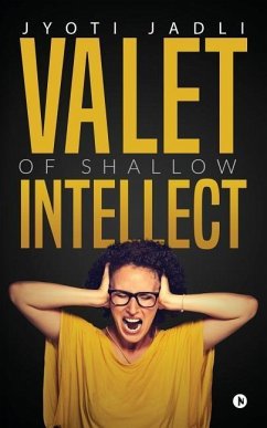 Valet of Shallow Intellect - Jadli, Jyoti