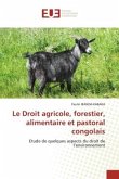 Le Droit agricole, forestier, alimentaire et pastoral congolais