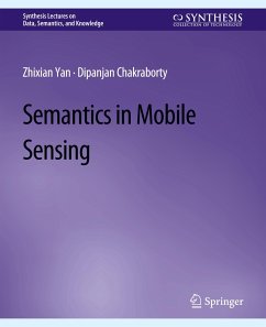 Semantics in Mobile Sensing - Yan, Zhixian;Chakraborty, Dipanjan