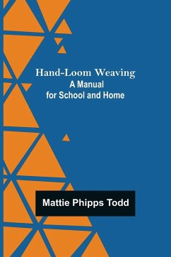 Hand-Loom Weaving - Phipps Todd, Mattie