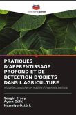 PRATIQUES D'APPRENTISSAGE PROFOND ET DE DÉTECTION D'OBJETS DANS L'AGRICULTURE