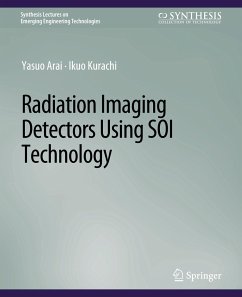 Radiation Imaging Detectors Using SOI Technology - Arai, Yasuo;Kurachi, Ikuo