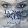 In zwei Welten - Der dunkle Elf... - Bild 1