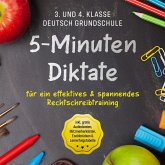 5-Minuten Diktate für ein effektives & spannendes Rechtschreibtraining   3. und 4. Klasse Deutsch Grundschule   inkl. gratis Audiodateien, Blitzmerkerkästen, Eselsbrücken & Lernerfolgstabelle (MP3-Download)