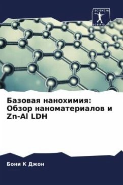 Bazowaq nanohimiq: Obzor nanomaterialow i Zn-Al LDH - K Dzhon, Boni