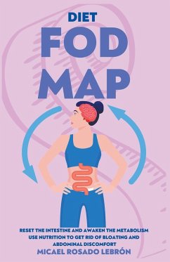 Fodmap Diet - Reset the Intestine and Awaken the Metabolism. - Lebrón, Micael Rosado