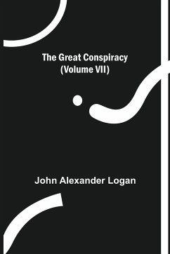 The Great Conspiracy (Volume VII) - Alexander Logan, John