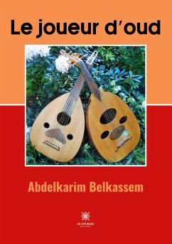 Le joueur d'oud - Abdelkarim Belkassem