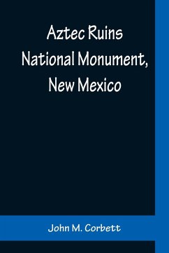 Aztec Ruins National Monument, New Mexico - M. Corbett, John