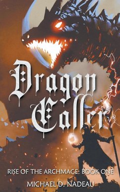 Dragon Caller - Nadeau, Michael D.