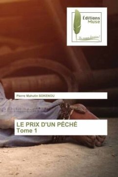 LE PRIX D'UN PÉCHÉ Tome 1 - SOKENOU, Pierre Mahutin