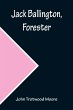 Jack Ballington, Forester - Bild 1