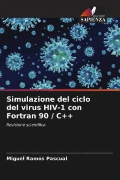 Simulazione del ciclo del virus HIV-1 con Fortran 90 / C++ - Pascual, Miguel Ramos