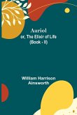 Auriol; or, The Elixir of Life (Book - II)