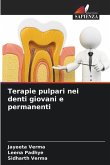 Terapie pulpari nei denti giovani e permanenti