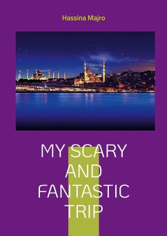 My scary and fantastic trip - Majro, Hassina