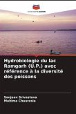 Hydrobiologie du lac Ramgarh (U.P.) avec référence à la diversité des poissons