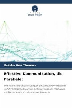 Effektive Kommunikation, die Parallele: - Thomas, Keisha Ann
