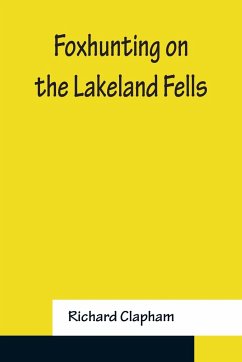 Foxhunting on the Lakeland Fells - Clapham, Richard
