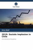2019: Soziale Implosion in Chile