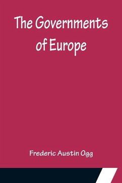 The Governments of Europe - Austin Ogg, Frederic