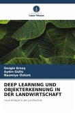 DEEP LEARNING UND OBJEKTERKENNUNG IN DER LANDWIRTSCHAFT