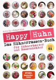 Happy Huhn - Das Hühnerrassen-Buch (eBook, ePUB)