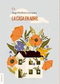 La casa en abril (eBook, ePUB)