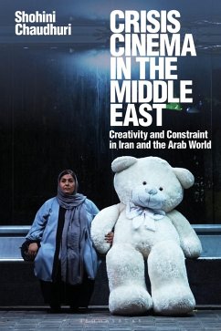 Crisis Cinema in the Middle East (eBook, ePUB) - Chaudhuri, Shohini