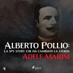 Alberto Pollio: La spy story che ha cambiato la storia (MP3-Download)