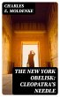 The New York Obelisk: Cleopatra's... - Bild 1
